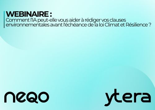 Webinaire : Comment l’IA peut-elle vous aider à rédiger vos clauses environnementales avant l'échéance de la loi Climat et Résilience ?
